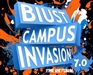 BIUST CAMPUS INVASION 7.0