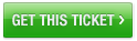GET THIS TICKET
