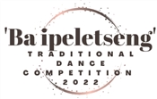 Ba Ipeletseng Traditional Dance